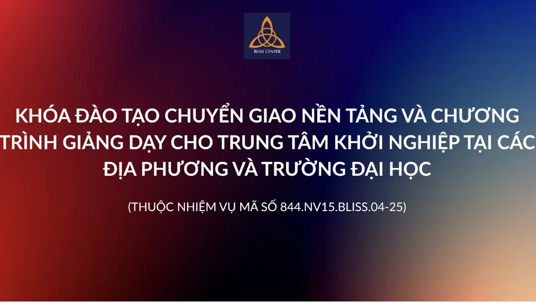 Mở đăng ký khóa đào tạo chuyển giao chương trình giảng dạy khởi nghiệp ĐMST